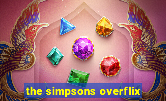 the simpsons overflix